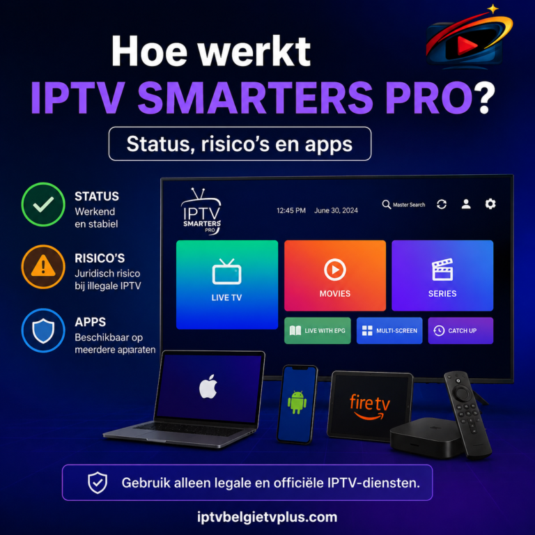 Ontdek hoe IPTV Smarters Pro werkt, welke apps beschikbaar zijn, wat de actuele status is en welke juridische en veiligheidsrisico’s je moet kennen.